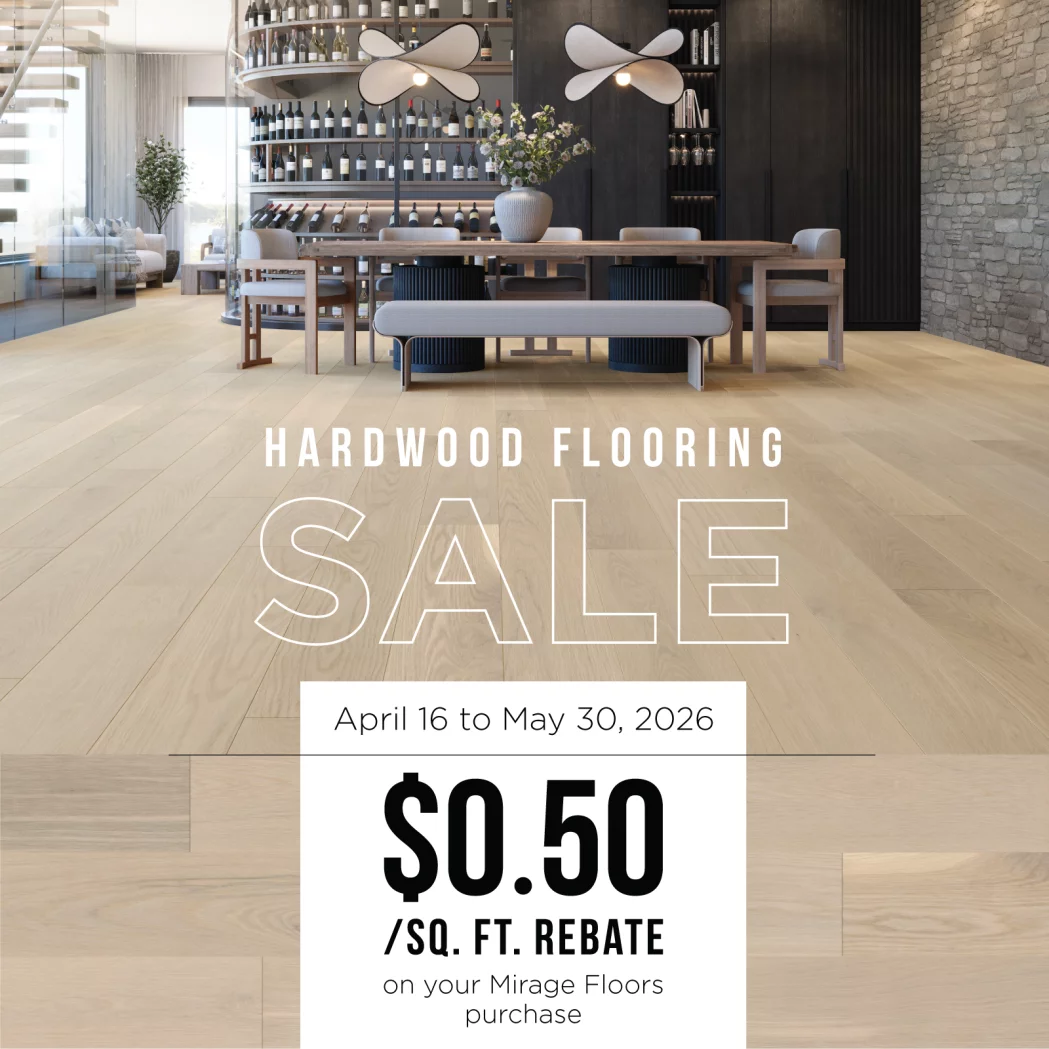 Hardwood flooring sale April 16 to May 30, 2026. Get $0.50/sq. ft. rebate on all Mirage floors