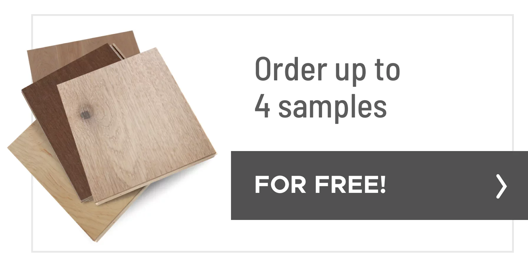 Order up to 4 samples for free!